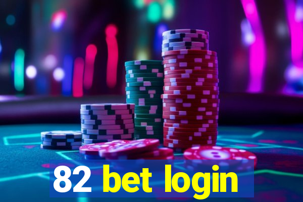 82 bet login